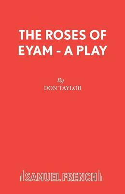 The Roses of Eyam - A Play by Don Taylor