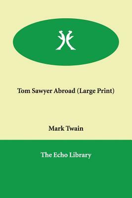 Tom Sawyer Abroad by Mark Twain