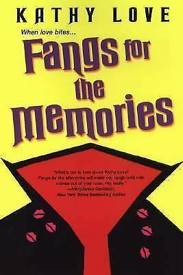 Fangs for the Memories by Kathy Love