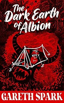 The Dark Earth of Albion by Gareth Spark