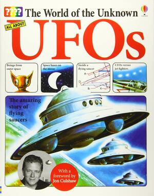 The World of the Unknown: All About UFOs by Ted Wilding-White, Jon Culshaw