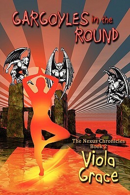 Gargoyles in the Round by Viola Grace