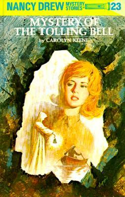 The Mystery of the Tolling Bell by Carolyn Keene