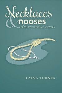 Necklaces & Nooses by Laina Turner