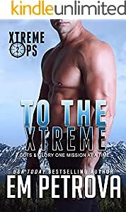 To the Xtreme by Em Petrova