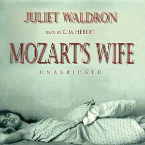 Mozart's Wife by Juliet Waldron