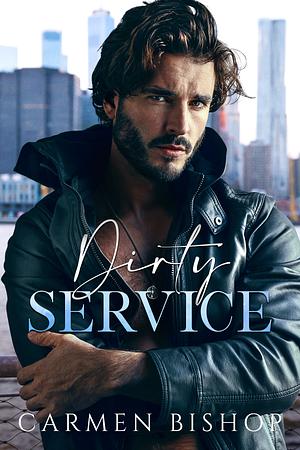 Dirty Service by Carmen Bishop