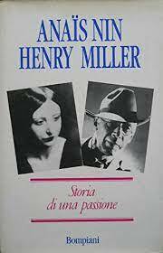 Storia di una passione: Lettere 1932-1953 by Henry Miller, Anaïs Nin