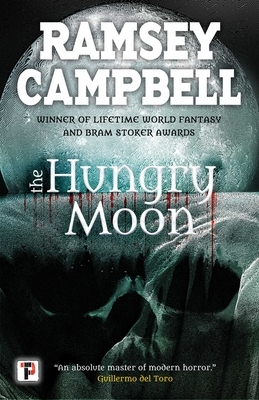 The Hungry Moon by Ramsey Campbell