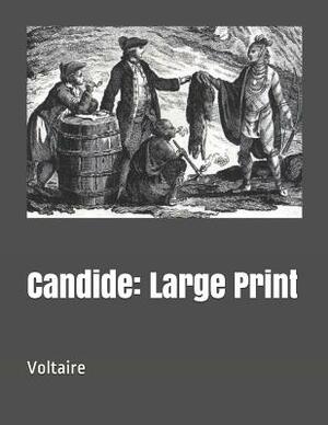 Candide: Large Print by Voltaire