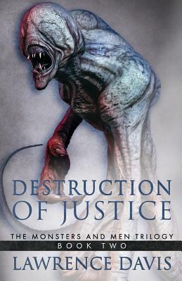 Destruction Of Justice by Lawrence Davis