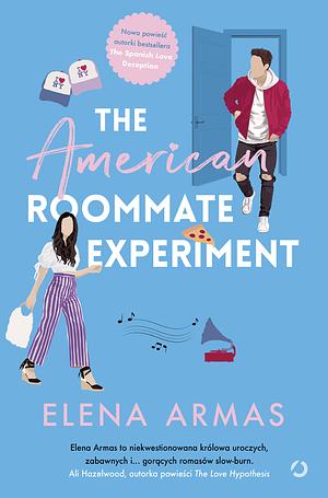 The American Roommate Experiment by Elena Armas