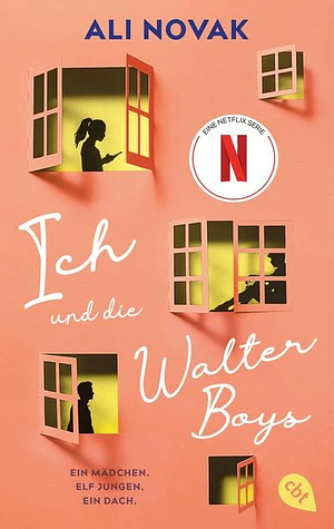 Ich und die Walter Boys: Die Romanvorlage zur Netflix-Serie by Michaela Link, Ali Novak