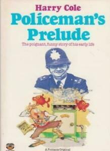 Policeman's Prelude by Harry Cole