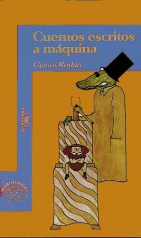 Cuentos escritos a máquina by Gianni Rodari
