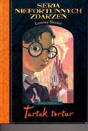 Tartak tortur by Lemony Snicket