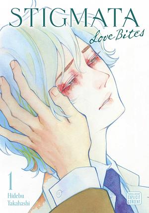 Stigmata: Love Bites, Vol. 1 by Hidebu Takahashi, Hidebu Takahashi