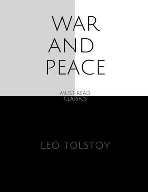 War and Peace by Leo Tolstoy