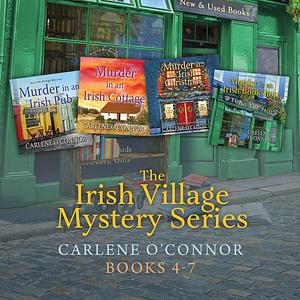 Irish Village Mystery Series Books 4-7 by Carlene O'Connor