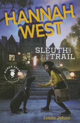 Hannah West: Sleuth on the Trail by Linda Johns