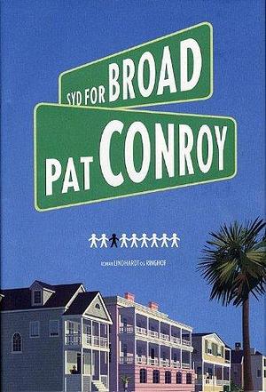 Syd for Broad by Pat Conroy, Pat Conroy