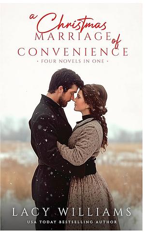 A Christmas Marriage of Convenience: four novels in one by Lacy Williams