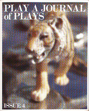 Play: A Journal of Plays - Issue 4 by Jordan Harrison, Sylvan Oswald