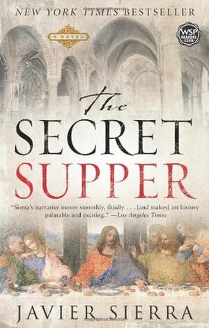 The Secret Supper by Javier Sierra