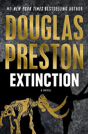 Extinction: A Novel by Douglas Preston