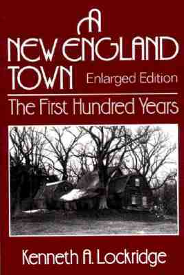 A New England Town: The First Hundred Years by Kenneth A. Lockridge