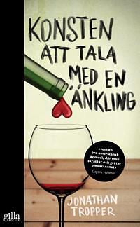 Konsten att tala med en änkling by Jonathan Tropper, J. Pekka Mäkelä