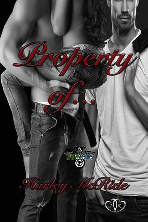 Property Of by Harley McRide