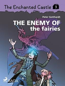 The Enemy of the Fairies by Peter Gotthardt