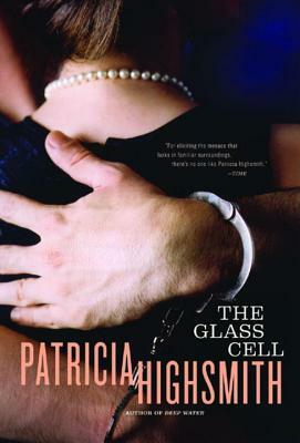 The Glass Cell by Patricia Highsmith