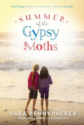 Summer of the Gypsy Moths by Sara Pennypacker