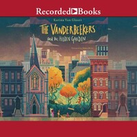 The Vanderbeekers and the Hidden Garden by Karina Yan Glaser