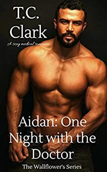 Aidan: One Night With The Doctor by T.C. Clark