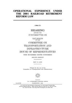 Operational experience under the 2001 Railroad Retirement Reform Law by Committee on Transportation and (house), United S. Congress, United States House of Representatives