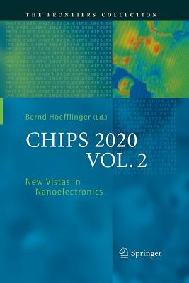 Chips 2020, Vol. 2: New Vistas in Nanoelectronics by 