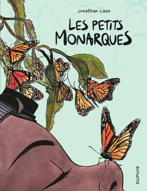 Les petits monarques by Jonathan Case