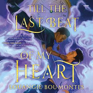 Till the Last Beat of My Heart by Louangie Bou-Montes