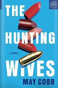 The Hunting Wives by May Cobb