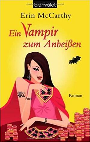 Ein Vampir zum Anbeißen by Erin McCarthy