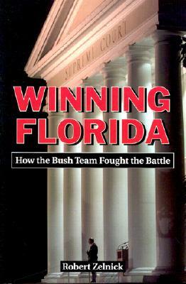 Winning Florida by Robert Zelnick