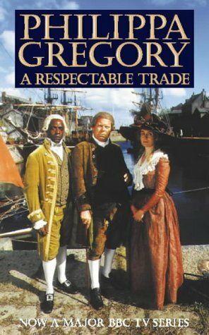 A Respectable Trade by Philippa Gregory