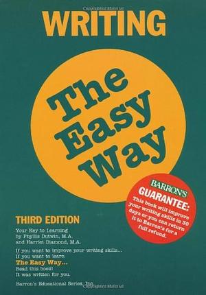 Writing the Easy Way by Phyllis Dutwin, Harriet Diamond