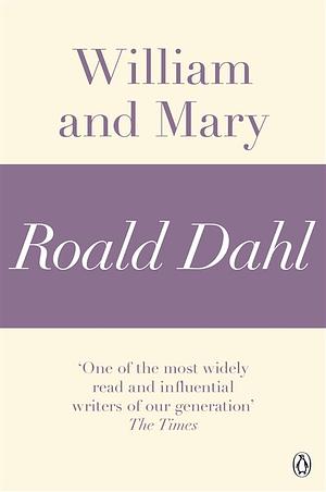 William and Mary by Roald Dahl