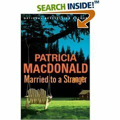 Married To A Stranger LARGE PRINT Hardcover 2005 by Patricia McDonald