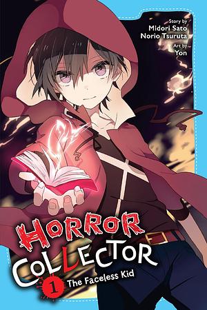 Horror Collector, Vol. 1: The Faceless Kid by Norio Tsuruta