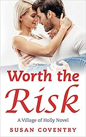 Worth the Risk by Susan Coventry